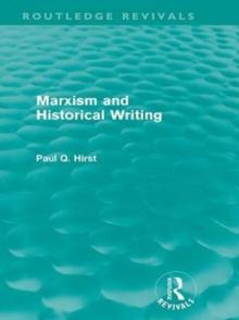 Marxism and Historical Writing (Routledge Revivals)