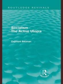 Socialism the Active Utopia (Routledge Revivals)