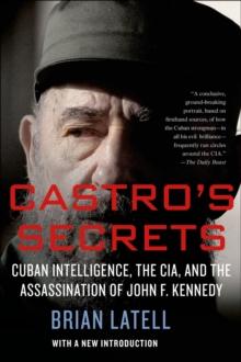 Castro's Secrets : Cuban Intelligence, The CIA, and the Assassination of John F. Kennedy