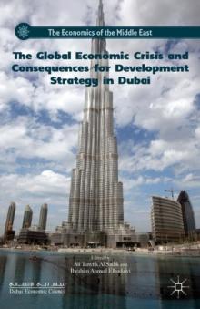 The Global Economic Crisis and Consequences for Development Strategy in Dubai