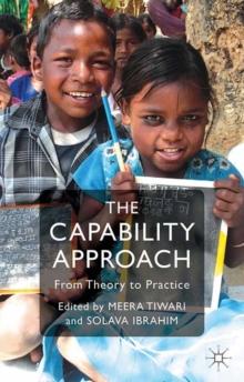 The Capability Approach : From Theory to Practice