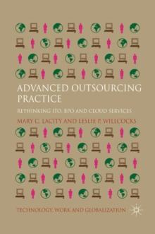 Advanced Outsourcing Practice : Rethinking ITO, BPO and Cloud Services