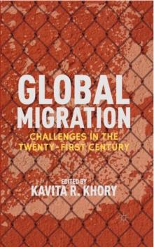 Global Migration : Challenges in the Twenty-First Century