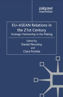 EU-ASEAN Relations in the 21st Century : Strategic Partnership in the Making