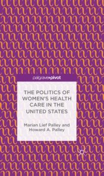 The Politics of Women's Health Care in the United States