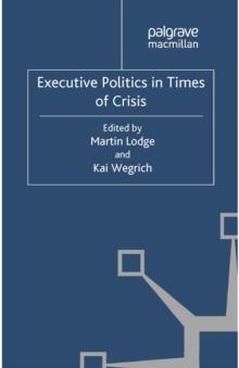 Executive Politics in Times of Crisis