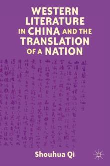 Western Literature in China and the Translation of a Nation