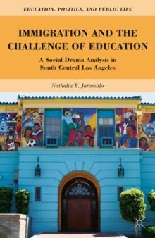 Immigration and the Challenge of Education : A Social Drama Analysis in South Central Los Angeles