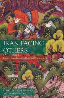 Iran Facing Others : Identity Boundaries in a Historical Perspective