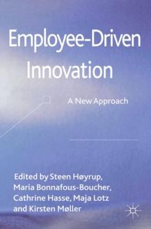 Employee-Driven Innovation : A New Approach