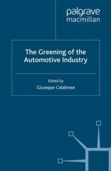 The Greening of the Automotive Industry