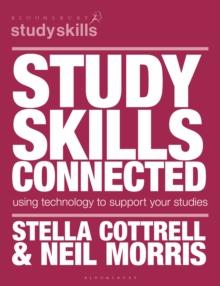 Study Skills Connected : Using Technology to Support Your Studies