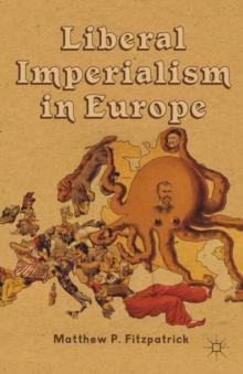 Liberal Imperialism in Europe