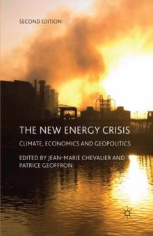 The New Energy Crisis : Climate, Economics and Geopolitics