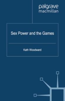 Sex, Power and the Games