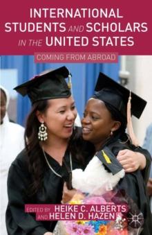 International Students and Scholars in the United States : Coming from Abroad