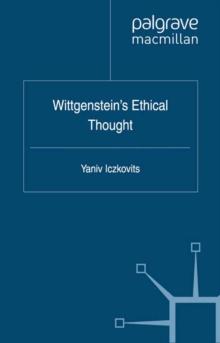 Wittgenstein's Ethical Thought