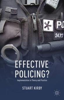 Effective Policing? : Implementation in Theory and Practice