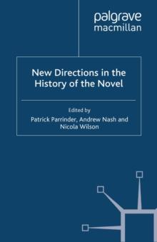 New Directions in the History of the Novel