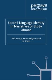 Second Language Identity in Narratives of Study Abroad