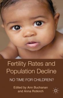 Fertility Rates and Population Decline : No Time for Children?