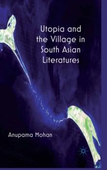 Utopia and the Village in South Asian Literatures