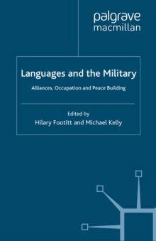 Languages and the Military : Alliances, Occupation and Peace Building