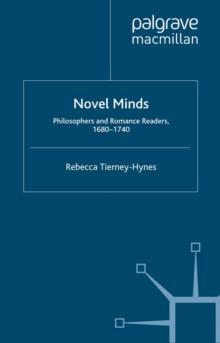 Novel Minds : Philosophers and Romance Readers, 1680-1740