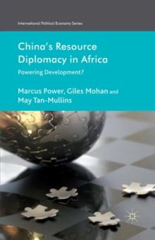 China's Resource Diplomacy in Africa : Powering Development?