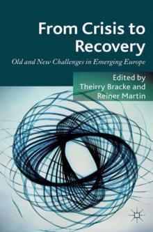 From Crisis to Recovery : Old and New Challenges in Emerging Europe