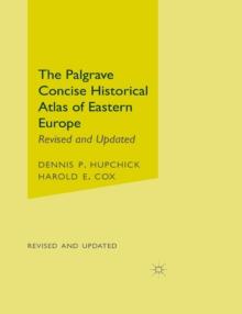 The Palgrave Concise Historical Atlas of Eastern Europe