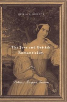 The Jews and British Romanticism : Volume 2