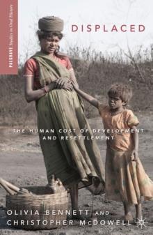 Displaced : The Human Cost of Development and Resettlement