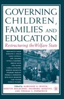 Governing Children, Families and Education : Restructuring the Welfare State