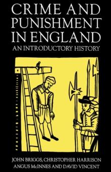 Crime and Punishment in England, 1100-1990 : An Introductory History