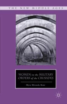 Women in the Military Orders of the Crusades