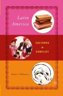 Latin America : Cultures in Conflict