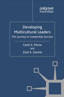 Developing Multicultural Leaders : The Journey to Leadership Success