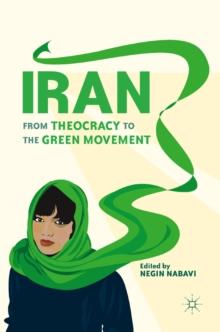 Iran : From Theocracy to the Green Movement