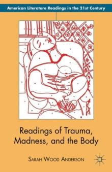 Readings of Trauma, Madness, and the Body