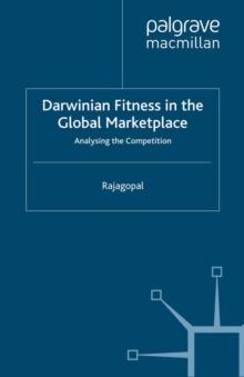 Darwinian Fitness in the Global Marketplace : Analysing the Competition