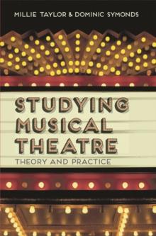 Studying Musical Theatre : Theory and Practice