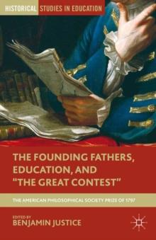 The Founding Fathers, Education, and "The Great Contest" : The American Philosophical Society Prize of 1797