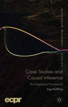 Case Studies and Causal Inference : An Integrative Framework