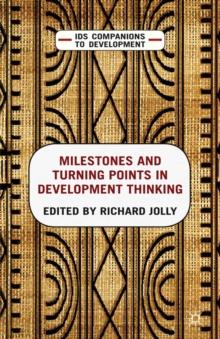 Milestones and Turning Points in Development Thinking