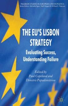 The EU's Lisbon Strategy : Evaluating Success, Understanding Failure