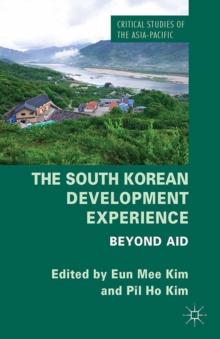 The South Korean Development Experience : Beyond Aid