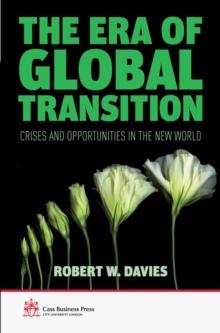 The Era of Global Transition : Crises and Opportunities in the New World