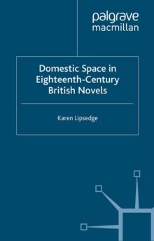 Domestic Space in Eighteenth-Century British Novels