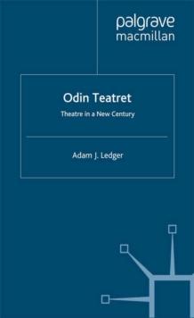 Odin Teatret : Theatre in a New Century